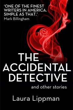 The Accidental Detective and other stories (eBook, ePUB) - Lippman, Laura