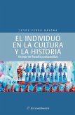 El individuo en la cultura y la historia: ensayos de psicología y psicoanálisis (eBook, PDF)