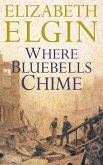Where Bluebells Chime (eBook, ePUB)