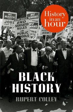 Black History: History in an Hour (eBook, ePUB) - Colley, Rupert