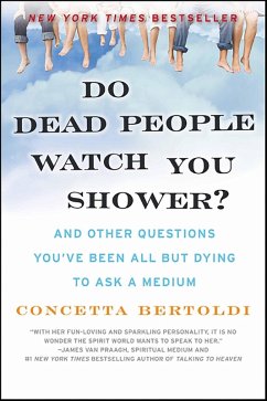 Cover Do Dead People Watch You Shower? (eBook, ePUB)