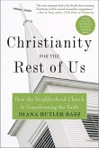 Christianity for the Rest of Us (eBook, ePUB) Christianity for the Rest of Us (eBook, ePUB)