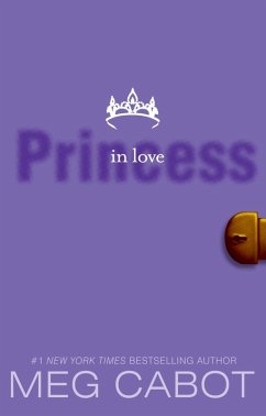 The Princess Diaries, Volume III: Princess in Love (eBook, ePUB) - Cabot, Meg