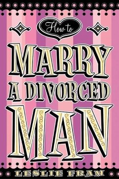Cover How to Marry a Divorced Man (eBook, ePUB)