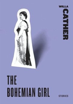 The Bohemian Girl (eBook, ePUB) - Cather, Willa