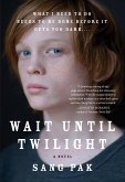 Wait Until Twilight (eBook, ePUB) Wait Until Twilight (eBook, ePUB)