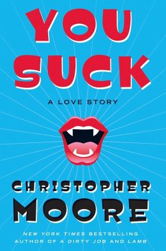 You Suck (eBook, ePUB) - Moore, Christopher