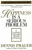 Happiness Is a Serious Problem (eBook, ePUB)