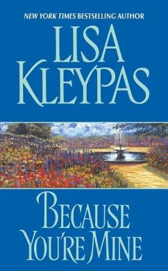Because You're Mine (eBook, ePUB) - Kleypas, Lisa