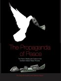 The Propaganda of Peace (eBook, ePUB)