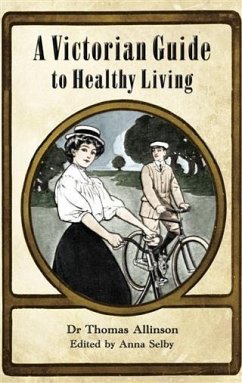 Victorian Guide to Healthy Living (eBook, ePUB) - Allinson, Thomas