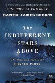 The Indifferent Stars Above (eBook, ePUB)