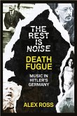 The Rest Is Noise Series: Death Fugue (eBook, ePUB)