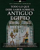 Todo lo que debe saber sobre el Antiguo Egipto (eBook, ePUB)