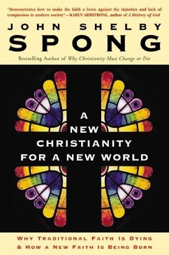 A New Christianity for a New World (eBook, ePUB) - Spong, John Shelby