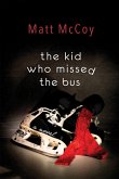 Kid Who Missed the Bus (eBook, ePUB)