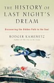 The History of Last Night's Dream (eBook, ePUB) The History of Last Night's Dream (eBook, ePUB)