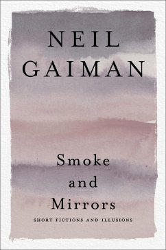 Smoke and Mirrors (eBook, ePUB) - Gaiman, Neil