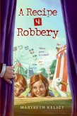Recipe for Robbery, A (eBook, ePUB)