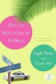 How to Kill a Guy in 10 Days (eBook, ePUB)