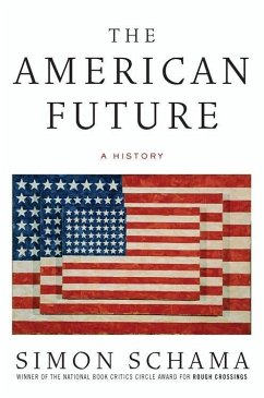 The American Future (eBook, ePUB) - Schama, Simon
