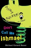 Don't Call Me Ishmael (eBook, ePUB)
