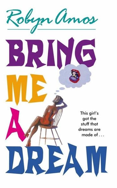 Bring Me a Dream (eBook, ePUB)
