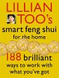 Lillian Too's Smart Feng Shui For The... - Bild 1