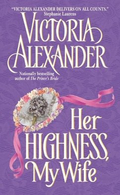 Her Highness, My Wife (eBook, ePUB) - Alexander, Victoria