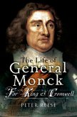 The Life of General George Monck (eBook, ePUB) The Life of General George Monck (eBook, ePUB)