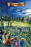 Beyond the Firefly Field (eBook, ePUB) Beyond the Firefly Field (eBook, ePUB)