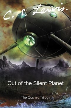 Out of the Silent Planet (eBook, ePUB) - Lewis, C. S.