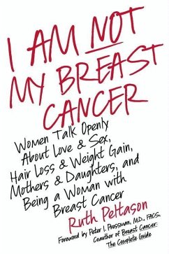 I Am Not My Breast Cancer (eBook, ePUB) - Peltason, Ruth