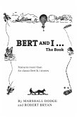 Bert and I... The Book (eBook, PDF) Bert and I... The Book (eBook, PDF)