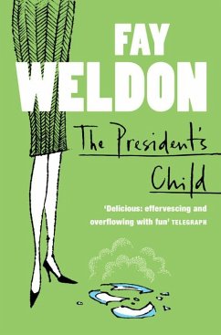 The President's Child (eBook, ePUB) - Weldon, Fay