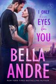 I Only Have Eyes For You (The Sullivans 4) (eBook, ePUB)