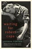 Waiting for Robert Capa (eBook, ePUB)