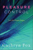 Pleasure Control (eBook, ePUB) Pleasure Control (eBook, ePUB)