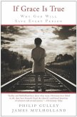 If Grace Is True (eBook, ePUB) If Grace Is True (eBook, ePUB)