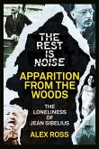 The Rest Is Noise Series: Apparition from the Woods (eBook, ePUB)