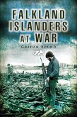 Falkland Islanders at War (eBook, ePUB) Falkland Islanders at War (eBook, ePUB)