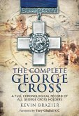 The Complete George Cross (eBook, ePUB) The Complete George Cross (eBook, ePUB)