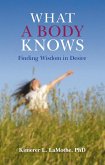 What a Body Knows (eBook, ePUB)