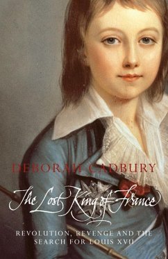 The Lost King of France (eBook, ePUB) - Cadbury, Deborah