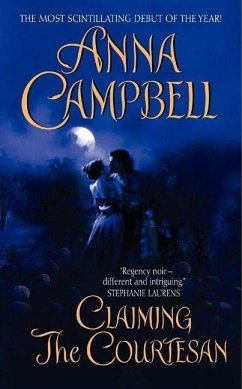 Claiming the Courtesan (eBook, ePUB) - Campbell, Anna