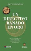 Un directivo bañado en oro (eBook, PDF) Un directivo bañado en oro (eBook, PDF)