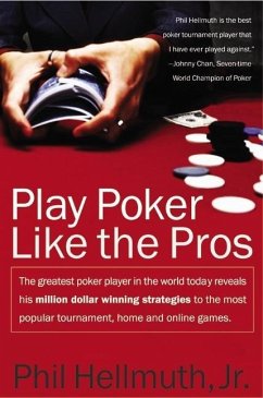 Play Poker Like the Pros (eBook, ePUB) - Hellmuth, Phil