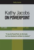 Kathy Jacobs on PowerPoint (eBook, PDF)