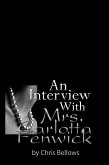 An Interview With Mrs. Carlotta Fenwick (eBook, ePUB)