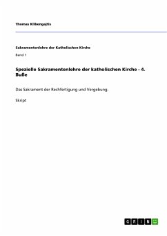 Spezielle Sakramentenlehre der katholischen Kirche - 4. Buße (eBook, ePUB)